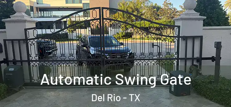 Automatic Swing Gate Del Rio - TX