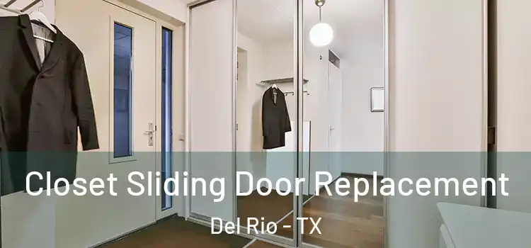 Closet Sliding Door Replacement Del Rio - TX