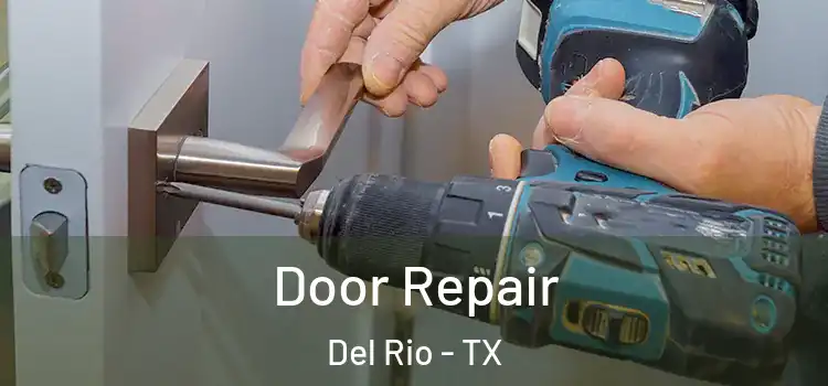 Door Repair Del Rio - TX