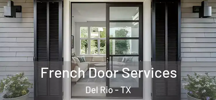 French Door Services Del Rio - TX