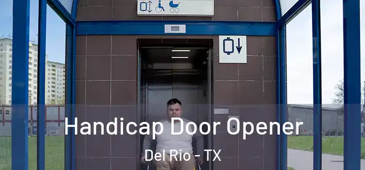 Handicap Door Opener Del Rio - TX