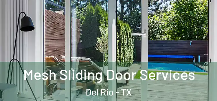 Mesh Sliding Door Services Del Rio - TX