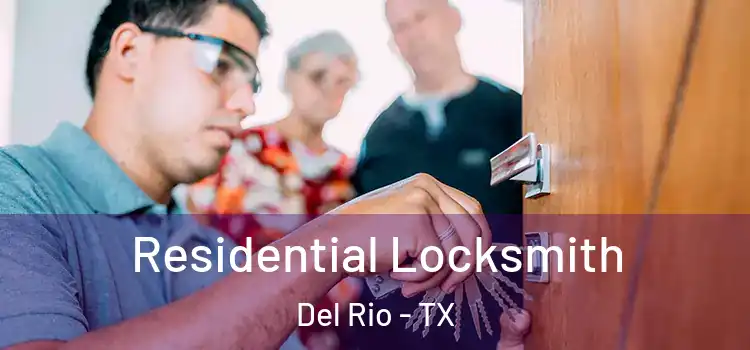 Residential Locksmith Del Rio - TX