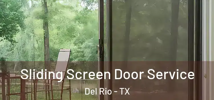 Sliding Screen Door Service Del Rio - TX